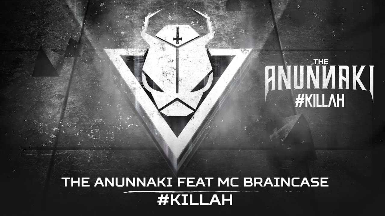 The Anunnaki - #Killah (Brutale 016)