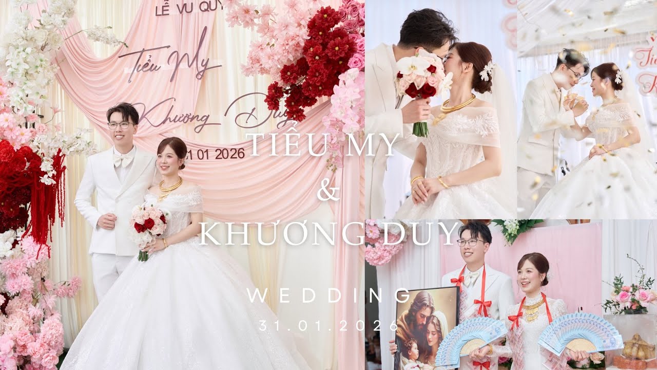 LỄ VU QUY | TIỂU MY & KHƯƠNG DUY 31.01.2026 👰🏻‍♀️🤵🏻💍📸🎉💒