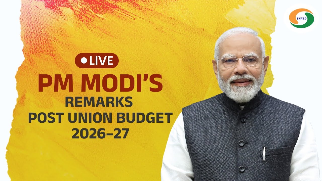 LIVE | PM Modi’s Remarks Post Union Budget 2026–27