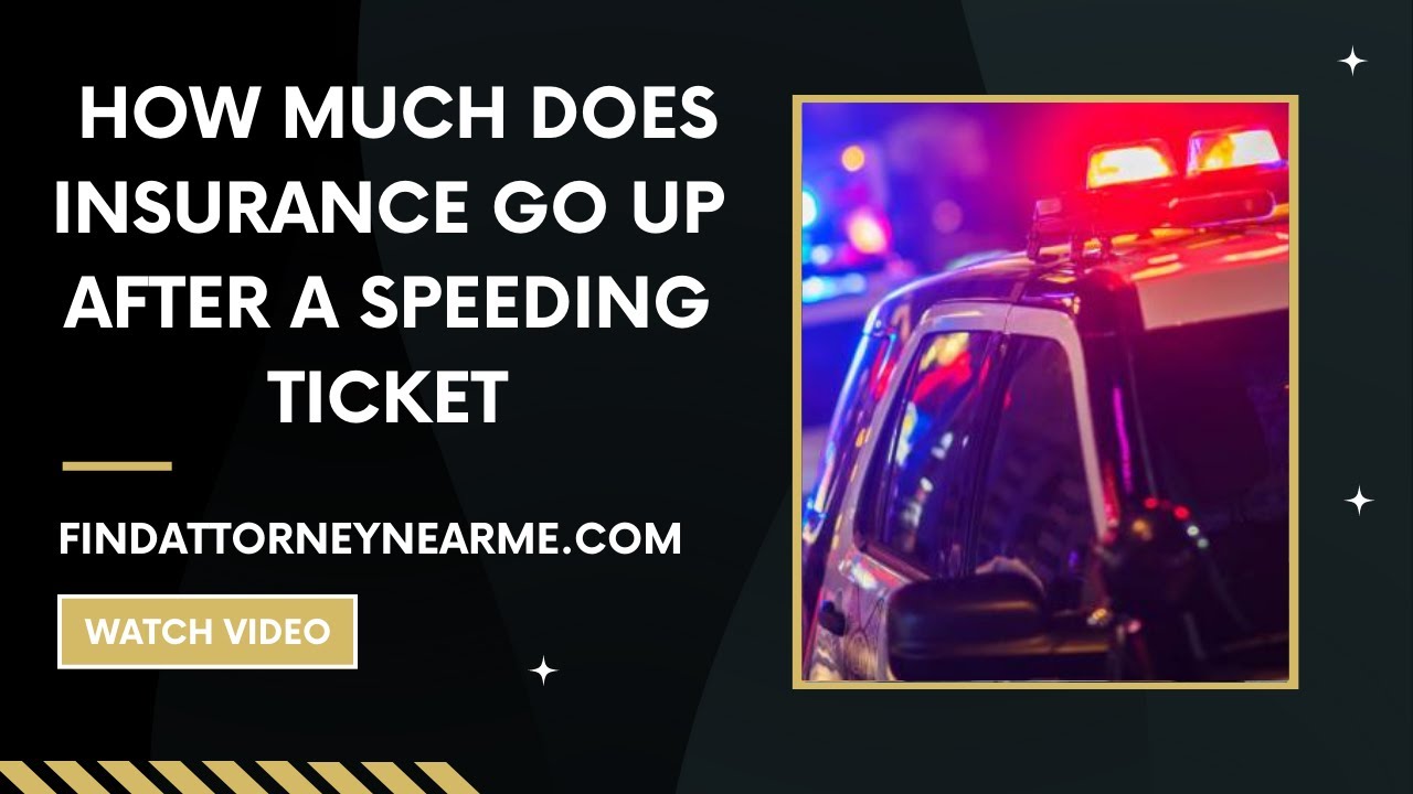 How Much Does Insurance Go Up After a Speeding Ticket