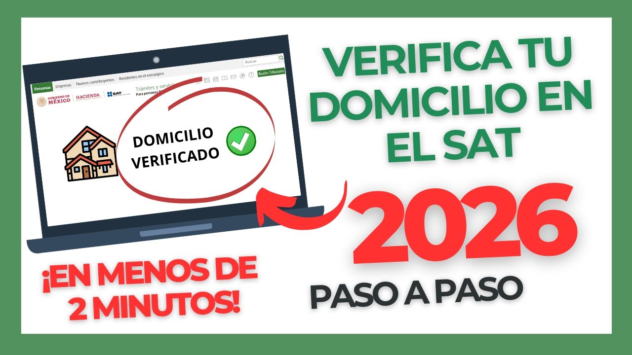 C&oacute;mo SOLICITAR la verificaci&oacute;n de DOMICILIO FISCAL | SAT 2026 | Estatus domicilio: NO LOCALIZADO