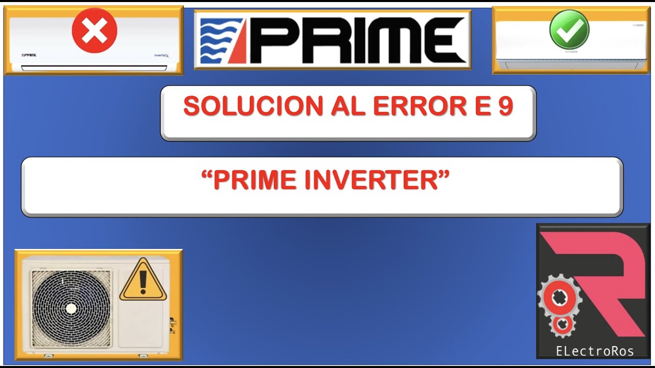 ERROR E9 PRIME INVERTER