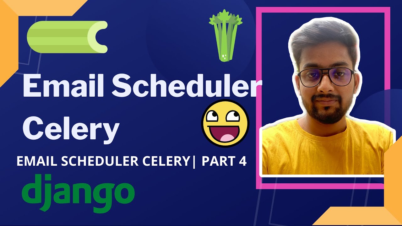Email Scheduler In Django | Periodic Email Scheduler Django | Celery Django Tutorial