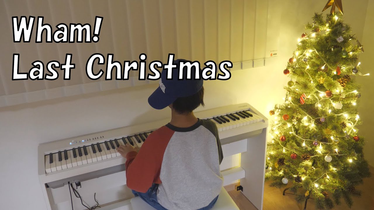 7歳が弾くピアノアレンジ　ラストクリスマス：Wham!  Last Christmas