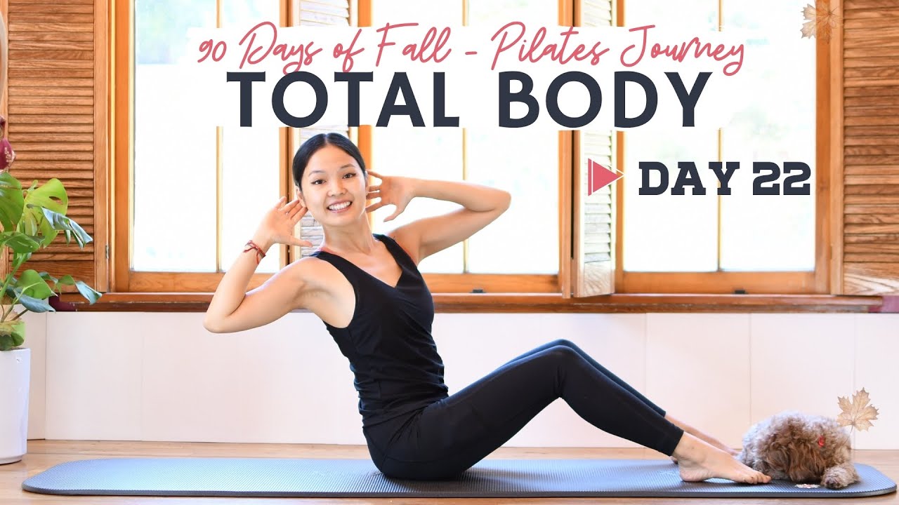Total Body Pilates | Strengthen Whole Body: Arms, Hips & Core | 90 Days of Fall Series | Day 22