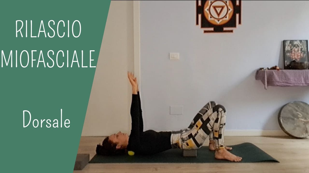 Yin yoga & rilascio miofasciale: la dorsale