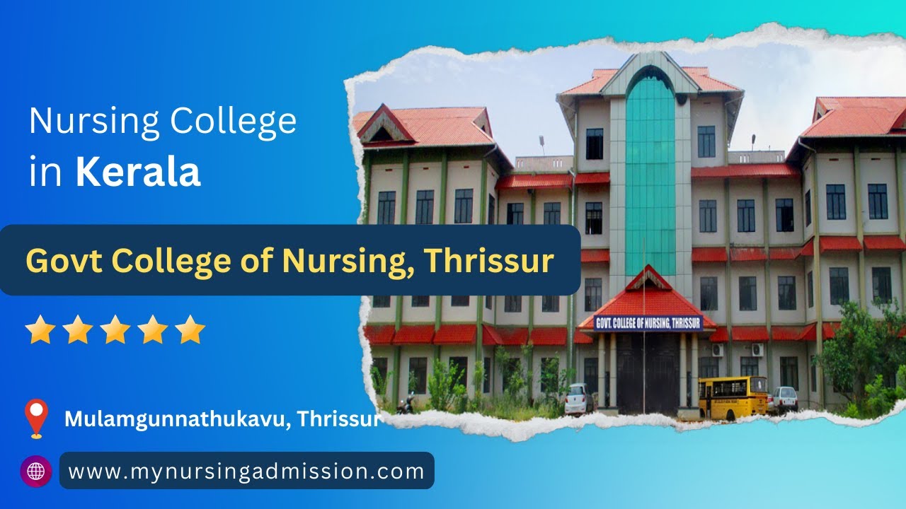 Government College of Nursing -Thrissur | Nursing Colleges In Kerala | mynursingadmission.com