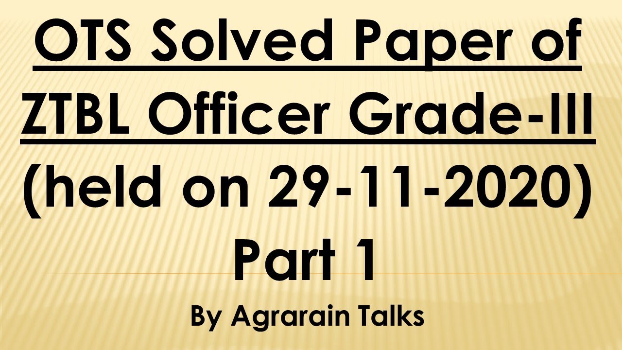 OTS Solved Paper for ZTBL Officer Grade III 29 Nov 2020 Part 1