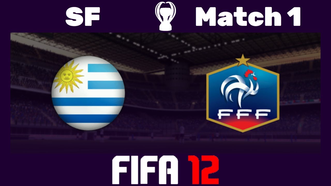 🏆 FIFA 12 Sim World Cup - 🇺🇾 Uruguay vs. France 🇫🇷 - Semi-Final - 1 🎮