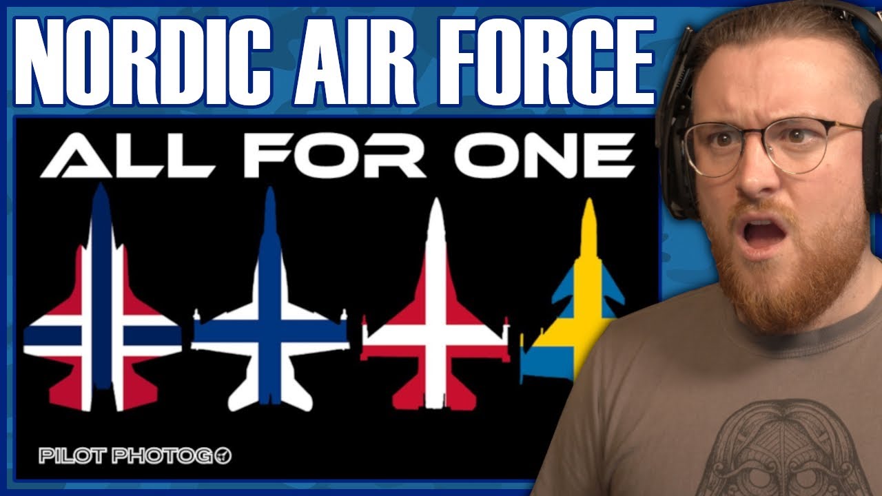 Royal Marine Reacts To Nordic Air Force Finland, Norway, Denmark, and Sweden