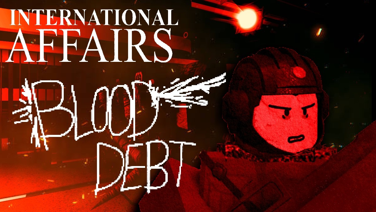international affairs Update - Blood Debt
