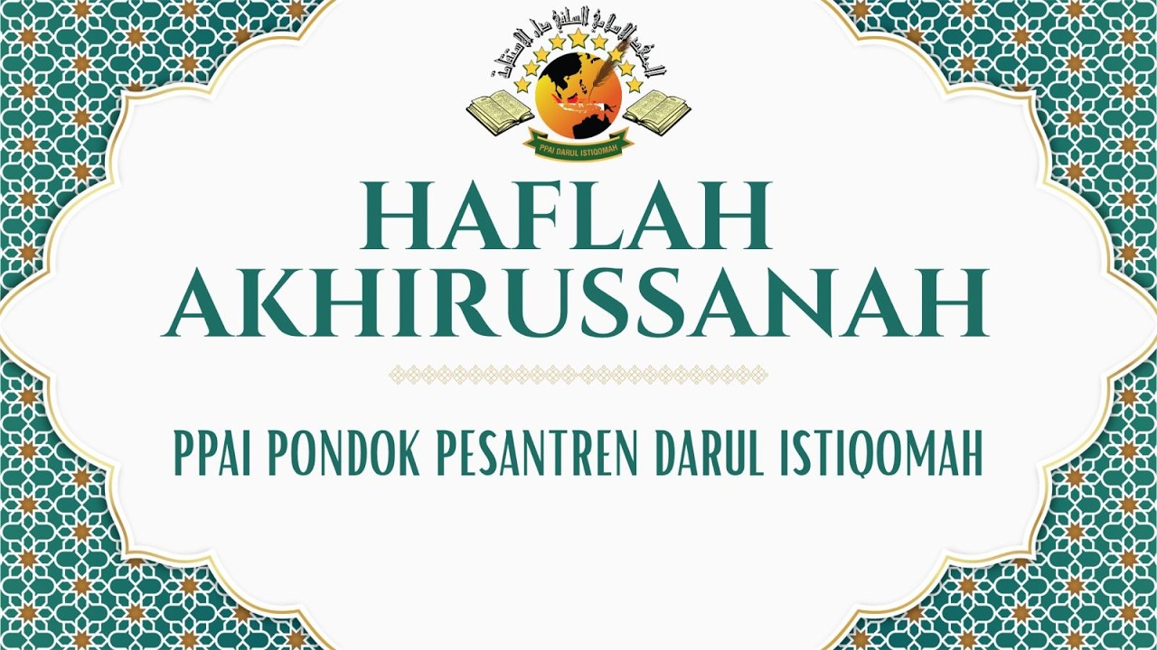 [ LIVE 🔴 ]  Haflah Akhirussanah 2026 PPAI Ponpes Darul Istiqomah