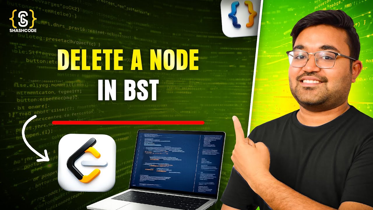 Delete Node in a BST | EPIC Tree Series | leetcode | DSA | shashwat tiwari