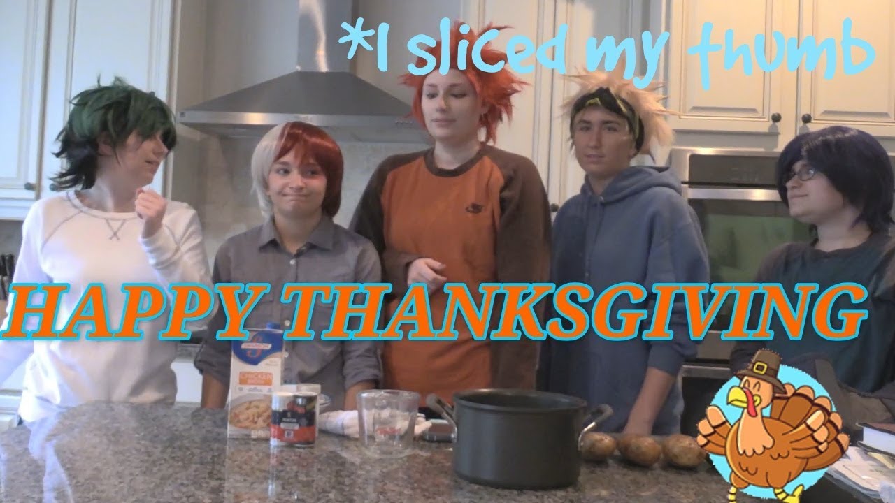 BNHA THANKSGIVING (we made mashed potatoes)