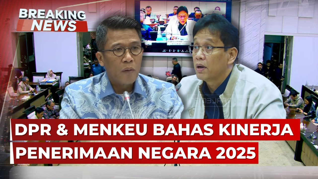 BREAKING NEWS - DPR Panggil Menkeu Purbaya Bahas Kinerja Penerimaan Negara 2025