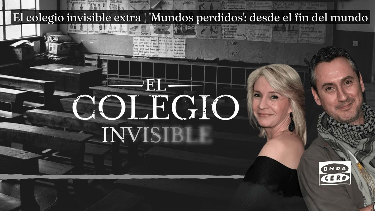 El colegio invisible extra | 'Mundos perdidos': desde el fin del mundo