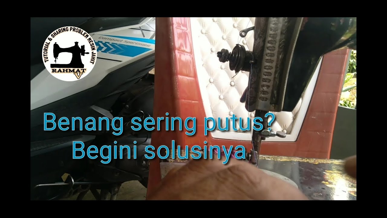 Mengatasi benang mesin jahit butterfly  yg sering putus