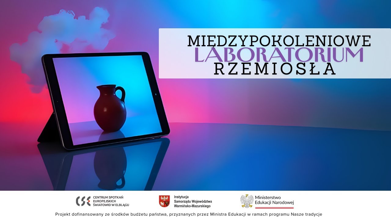 Międzypokoleniowe Laboratorium Rzemiosła: 