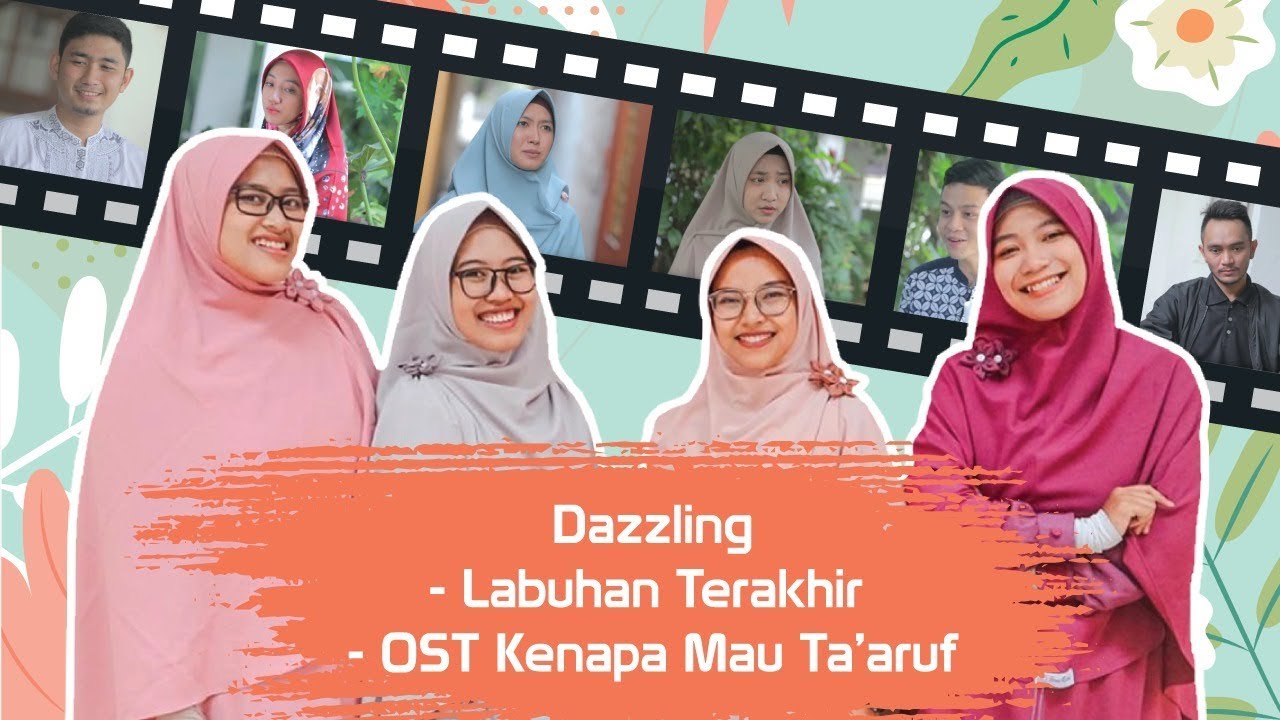 DAZZLING - LABUHAN TERAKHIR | OST KENAPA MAU TA'ARUF