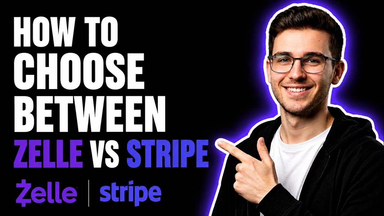 HOW TO CHOOSE BETWEEN ZELLE AND STRIPE (COMPLETE GUIDE 2026)