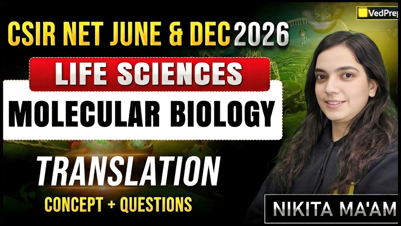 CSIR NET 2026 Life Sciences | Translation 🔬 | Molecular Biology  | VedPrep Biology Academy
