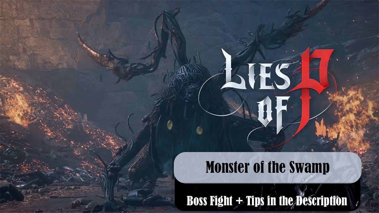 Lies of P -  Green Monster of the Swamp Boss Fight (+ tips in the description)