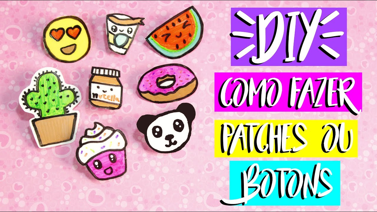 DIY - COMO FAZER BOTONS OU PATCHES SEM COLA QUENTE | PRIH GOMES