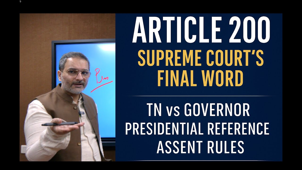 Supreme Court Presidential  Advisory Opinion on Article 200 Timeline Tamil Nadu vs Governor Judgment