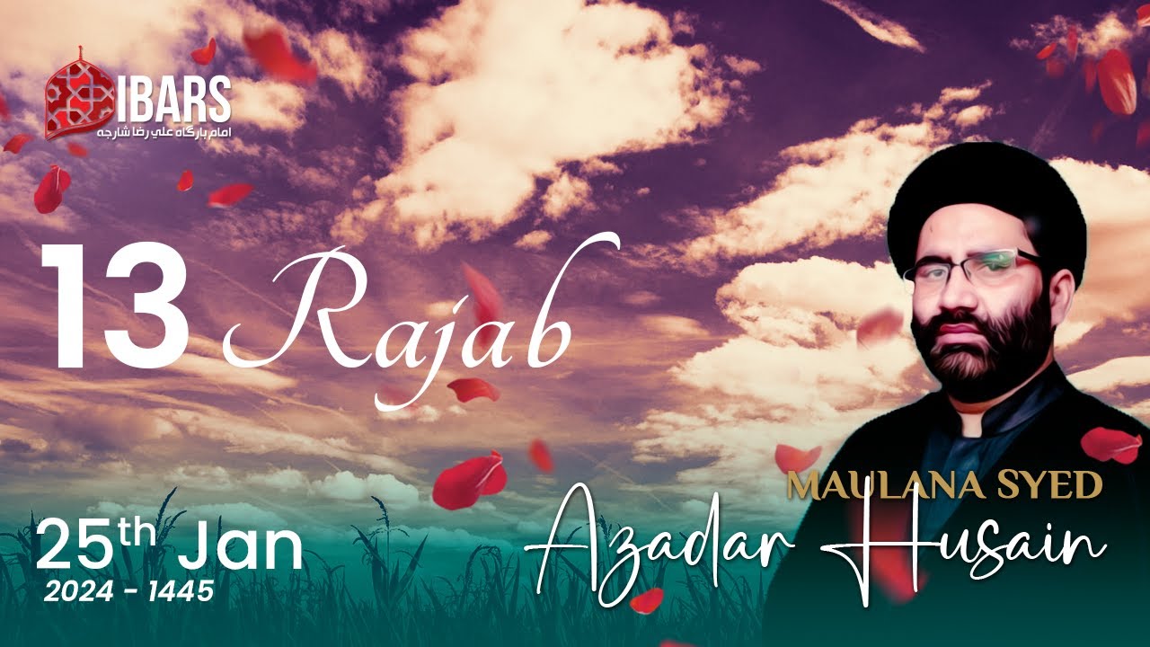 JASHAN WILADAT IMAM ALI (A.S) | 13th Rajab 1445H | Maulana Syed Azadar Hussain