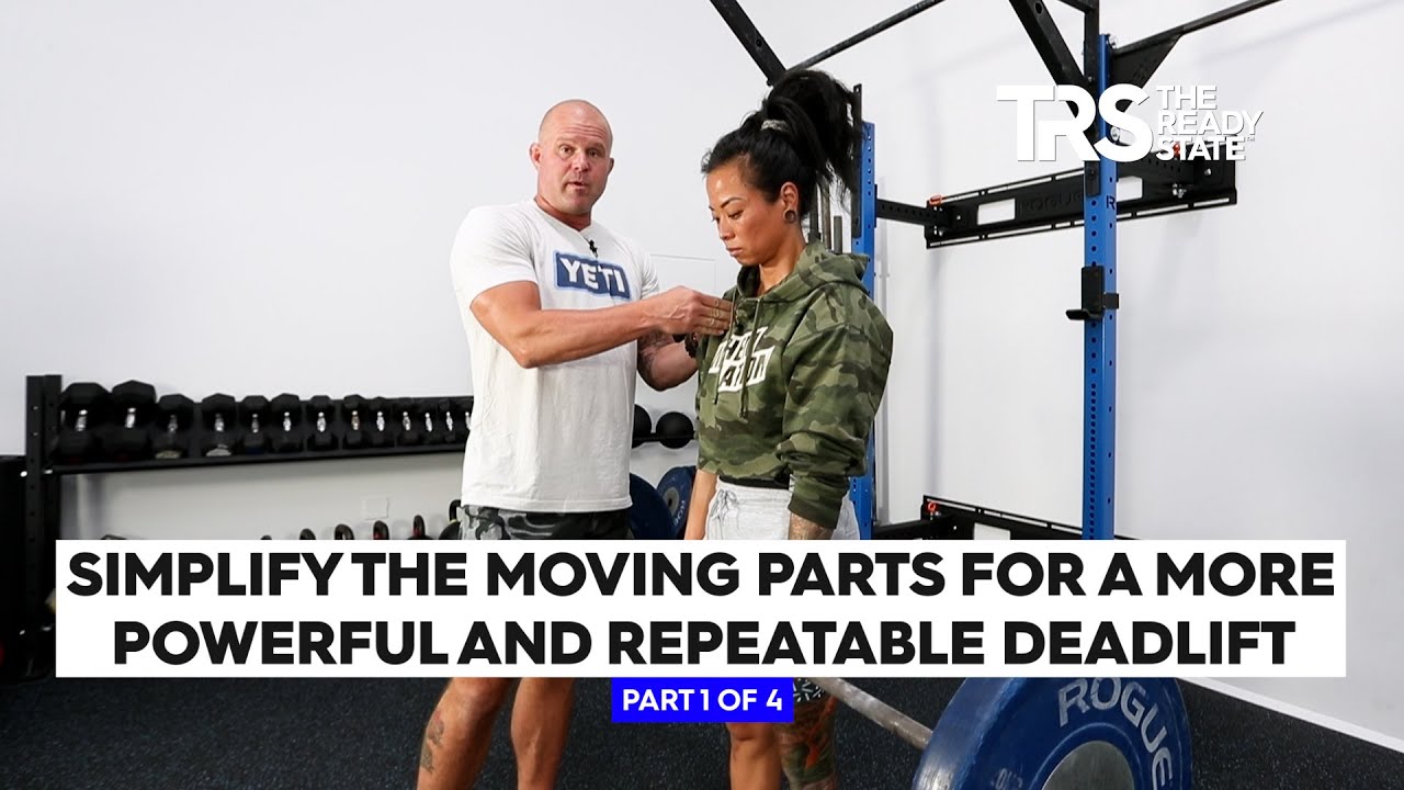Simplify the Moving Parts for a More Powerful and Repeatable Deadlift (1 of 4)