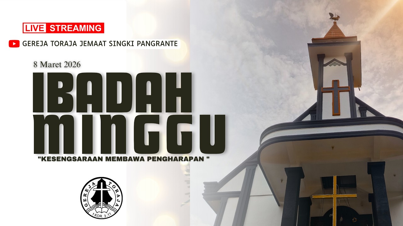 🔴 LIVE |Ibadah Hari Minggu |Gereja Toraja Jemaat Singki' Pangrante |08/03/2025 pukul 09:00 WITA