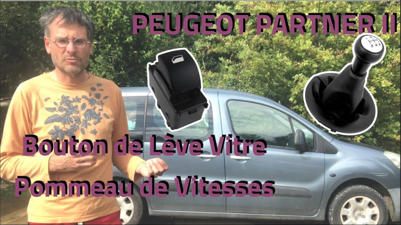 Peugeot Partner II, changement bouton de lève-vitre et pommeau de levier de vitesse