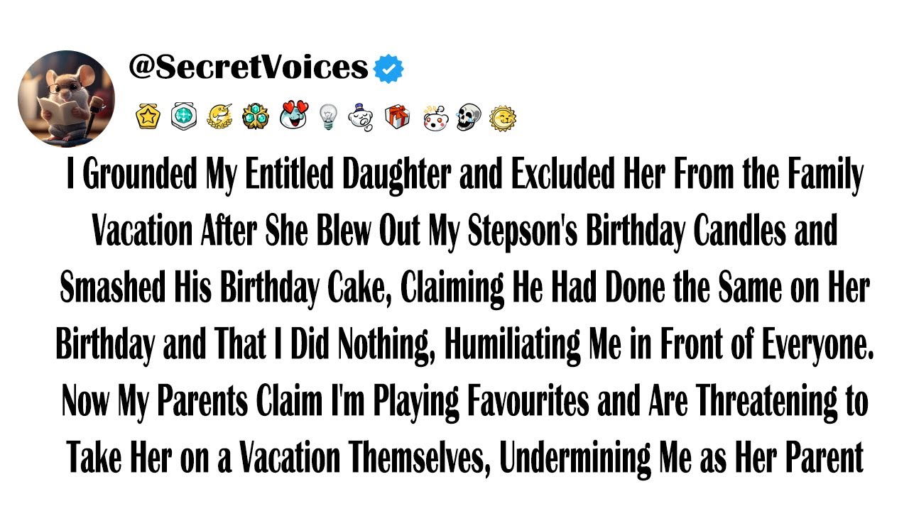 I Grounded My Entitled Daughter and Excluded Her From the Family Vacation After She Blew Out My S...