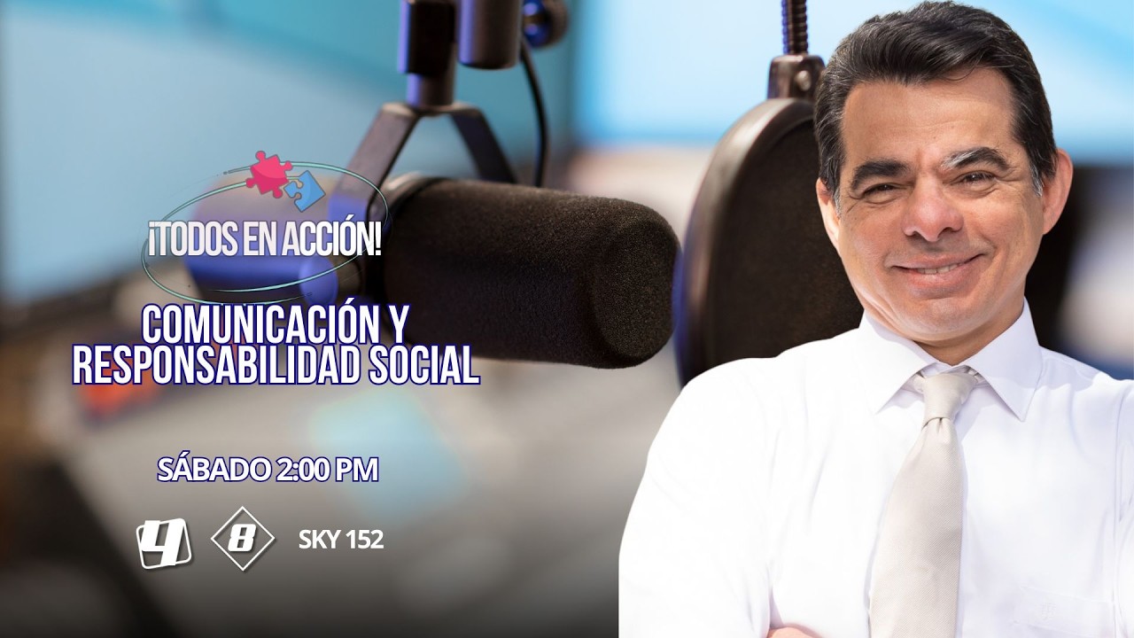 Comunicación y Responsabilidad Social | ¡Todos En Acción! | Sábado 28 de Febrero 2026