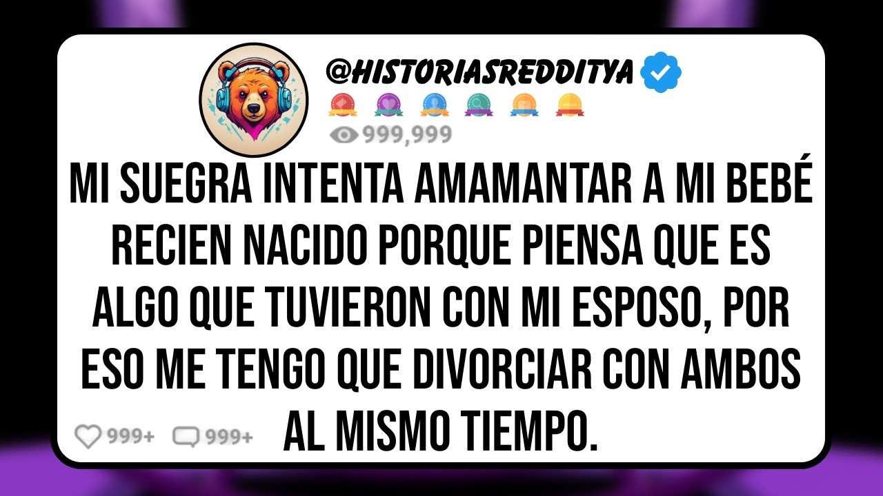 Mi SUEGRA Actúa como si mi Recién Nacido Fuera su Bebé, pero Me Voy a Asegurar de que Nunca Más