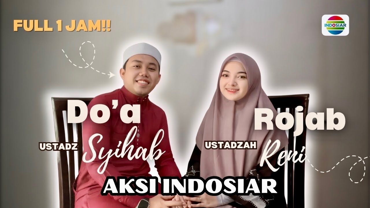 DO’A BULAN RAJAB FULL 1 JAM | DZIKIR & SHOLAWAT PENARIK KEBERKAHAN | AKSI INDOSIAR