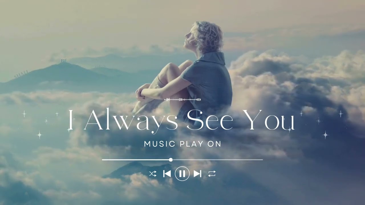 I Always See You #music #song