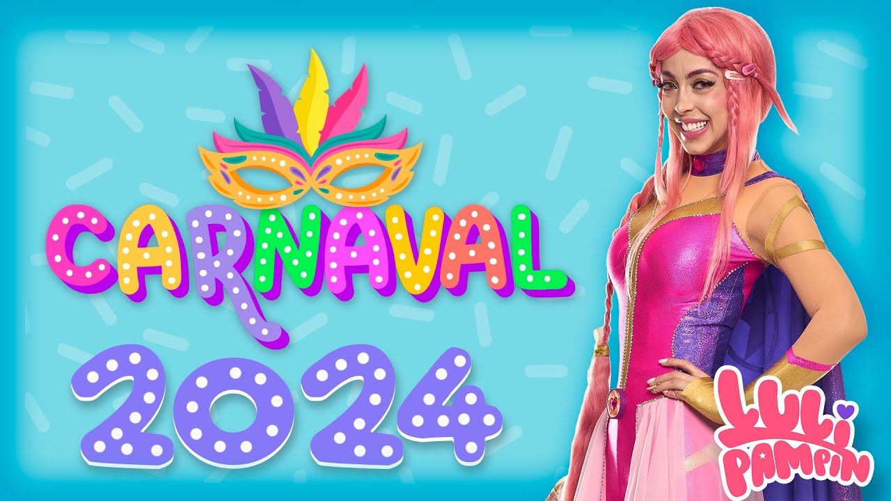 Lu Li Pamp&iacute;n - Carnaval 2024