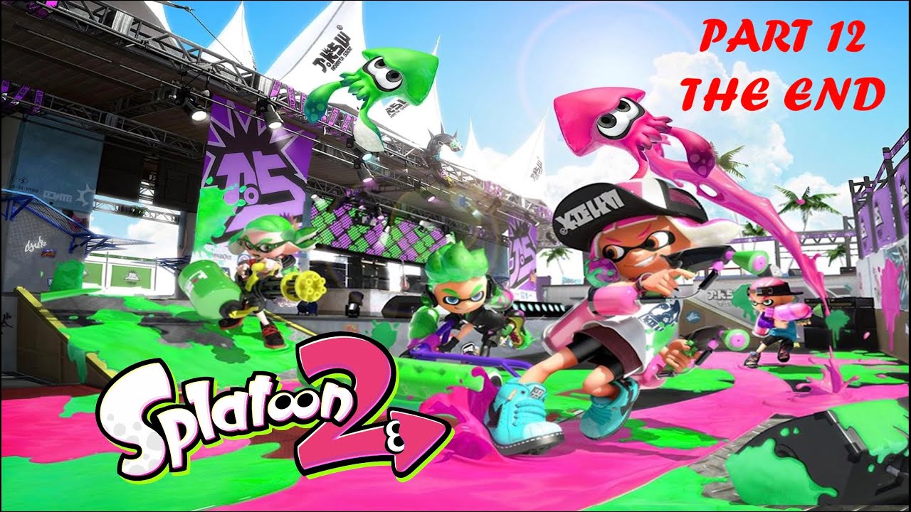 Let’s Play Splatoon 2 - Part 12 (The End Of The Story)