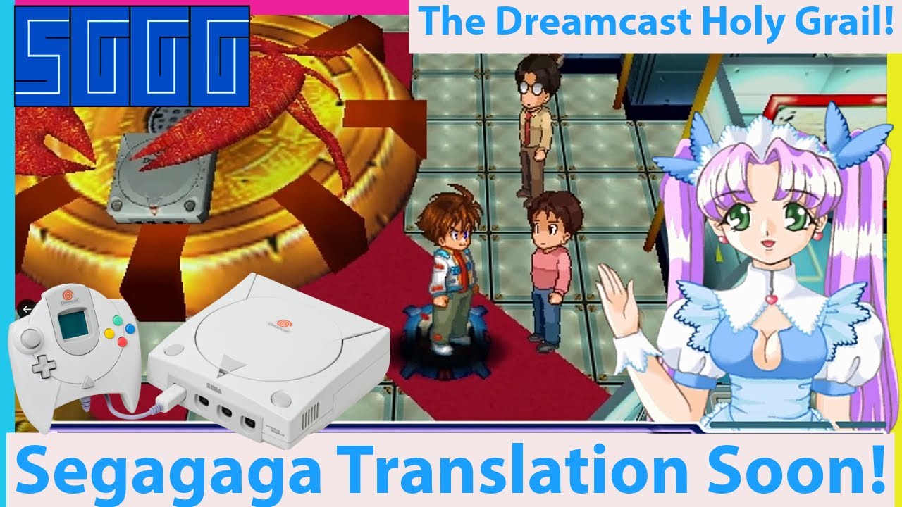 The Holy Grail of Dreamcast Translations! SEGAGAGA is Almost Here