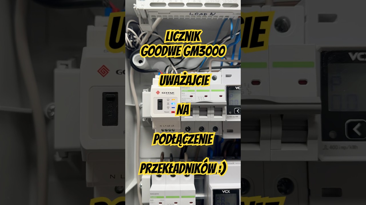 Licznik GoodWe GM3000 - uwaga jak podłączacie przekładniki! #goodwe #gm3000 #fotowoltaika #shorts
