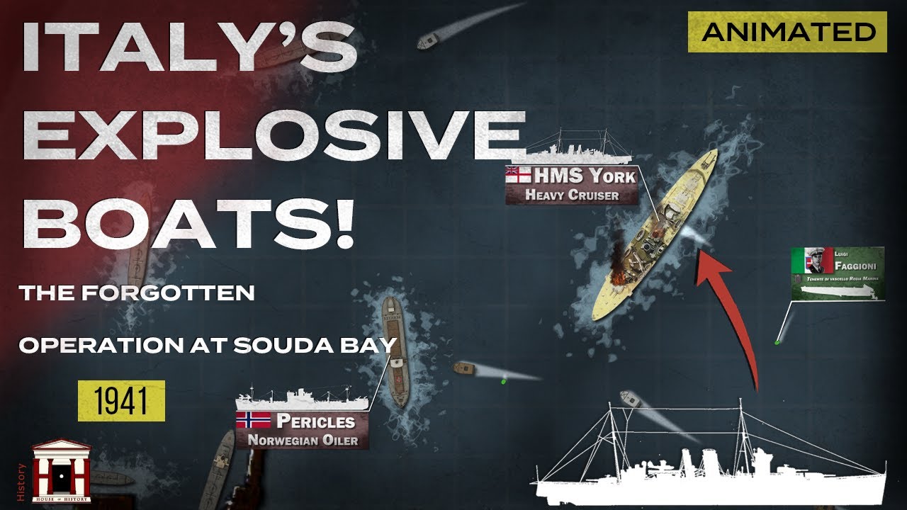 How 6 Italian Commandos Sank HMS York: The Raid on Souda Bay, 1941 - Animated