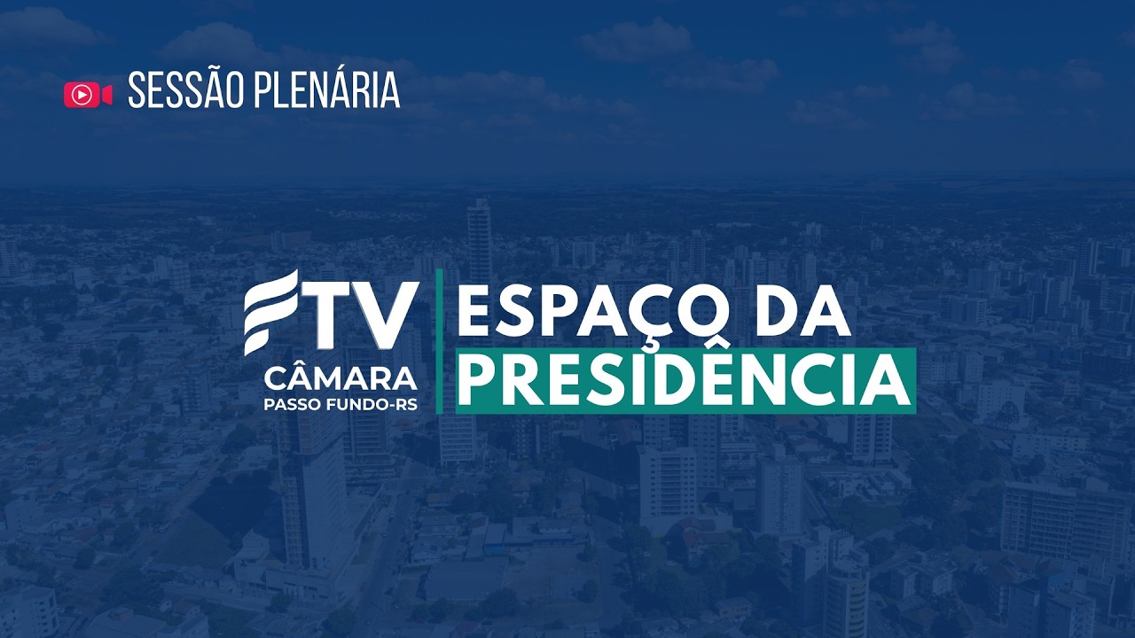SESSÃO PLENÁRIA 02 03 2026   ESPAÇO DA PRESIDENCIA