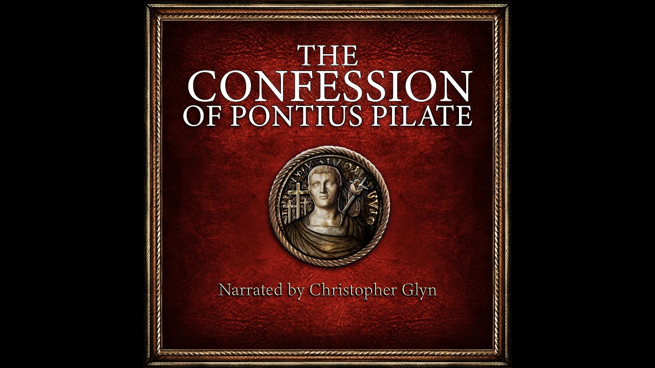 The CONFESSION of Pontius Pilate 📜 Full Audiobook With Text