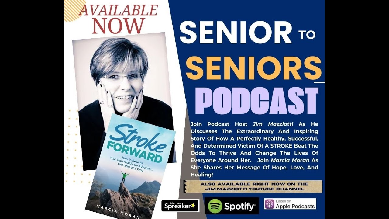 The Senior To Seniors Podcast - Featuring Author MARCIA MORAN