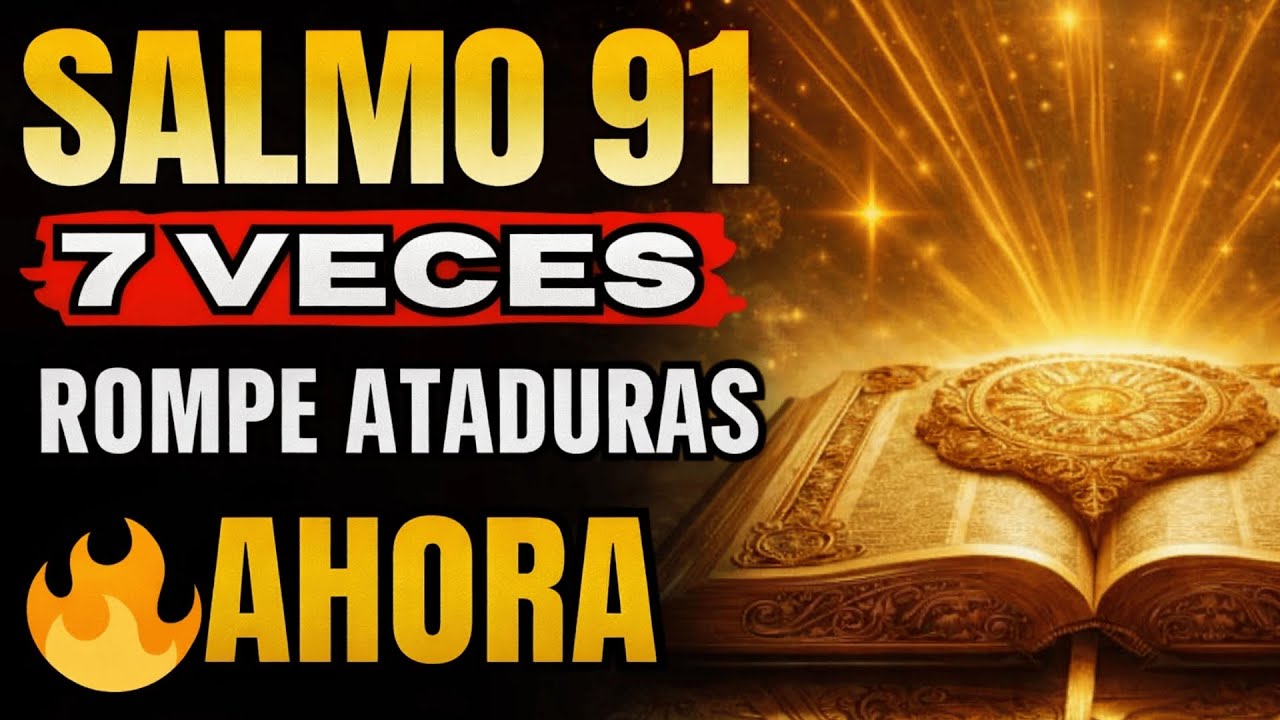 Salmo 91 . El Muro de Fuego del Salmo 91 Te Hace Intocable | ORACION PODEROSA