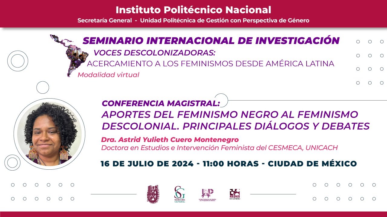Conferencia Magistral: “Aportes del Feminismo Negro al Feminismo Decolonial” - UPGPG