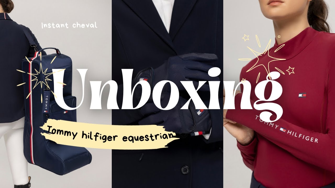 Unboxing Tommy Hilfiger equestrian - Instant Cheval