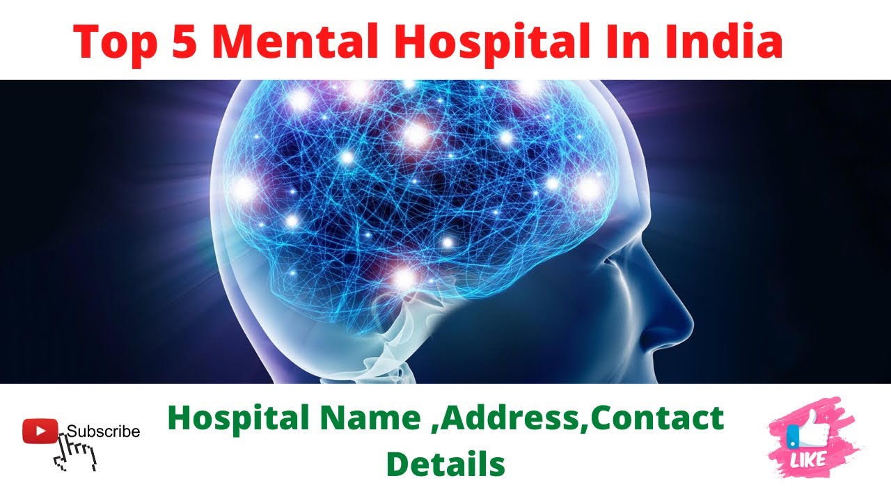 Top 5 Mental Hospital in India|Best Mental Hospital Name, Address,Contact Details |Psychiatry💁