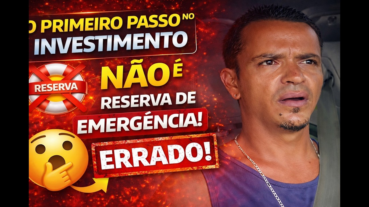 0 primeiro passo no investimento não e a reserva de emergencia!